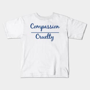 Compassion Over Cruelty Social Change Kids T-Shirt